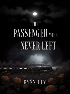 cover image of The Passenger Who Never Left